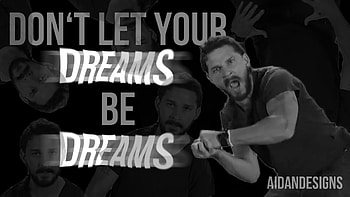 ... A Motivational Poster Featuring Shia LaBeouf by AidanDesigns HD wallpaper