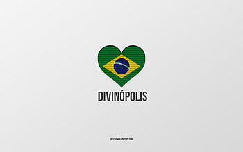 I Love Divinopolis, Brazilian cities, Day of Divinopolis, gray background, Divinopolis, Brazil, Brazilian flag heart, favorite cities, Love Divinopolis HD wallpaper