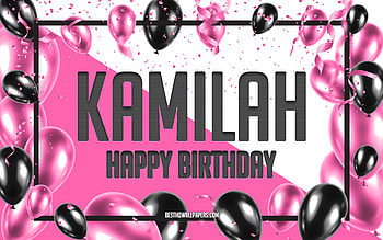 Happy Birtay Kamilah, Birtay Balloons Background, Kamilah, with names, Kamilah Happy Birtay, Pink Balloons Birtay Background, greeting card, Kamilah Birtay HD wallpaper
