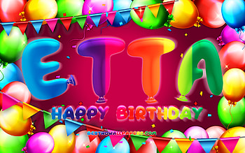Happy Birtay Etta, , colorful balloon frame, Etta name, purple background, Etta Happy Birtay, Etta Birtay, popular american female names, Birtay concept, Etta HD wallpaper