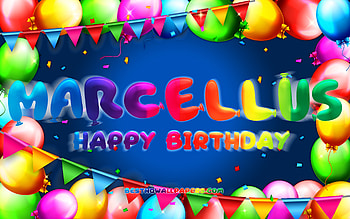 Happy Birtay Marcellus, , colorful balloon frame, Marcellus name, blue background, Marcellus Happy Birtay, Marcellus Birtay, popular american male names, Birtay concept, Marcellus HD wallpaper