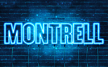 Montrell, , with names, Montrell name, blue neon lights, Montrell Birtay, Happy Birtay Montrell, popular italian male names, with Montrell name HD wallpaper