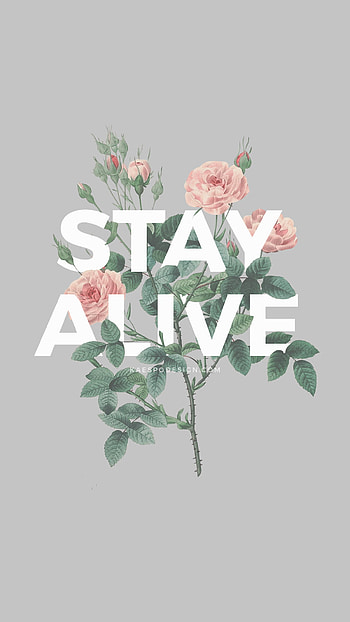 lockscreens no. get 'em as notebooks, cases, and tshirts here [ stay alive HD phone wallpaper