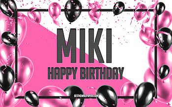 Happy Birtay Miki, Birtay Balloons Background, Miki, with names, Miki Happy Birtay, Pink Balloons Birtay Background, greeting card, Miki Birtay HD wallpaper