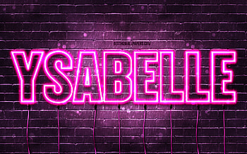 Ysabelle, , with names, female names, Ysabelle name, purple neon lights, Ysabelle Birtay, Happy Birtay Ysabelle, popular italian female names, with Ysabelle name HD wallpaper
