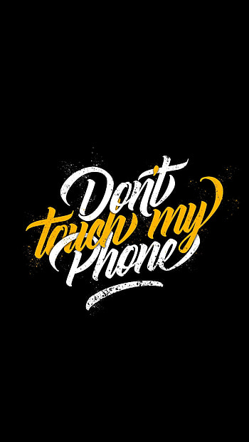 Dont Touch My Live, Stylish Writing HD phone wallpaper