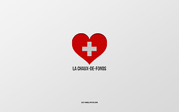 I Love La Chaux-de-Fonds, Swiss cities, Day of La Chaux-de-Fonds, gray background, La Chaux-de-Fonds, Switzerland, Swiss flag heart, favorite cities, Love La Chaux-de-Fonds HD wallpaper