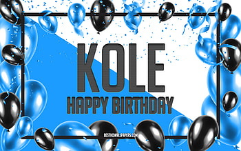 Happy Birtay Kole, Birtay Balloons Background, Kole, with names, Kole Happy Birtay, Blue Balloons Birtay Background, Kole Birtay HD wallpaper