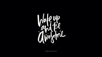 calligraphy Wake up Be Awesome background | . HD wallpaper