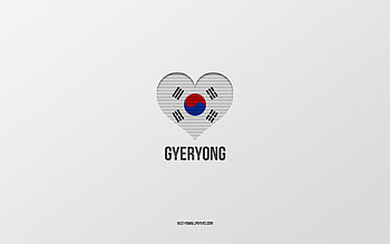 I Love Gyeryong, South Korean cities, Day of Gyeryong, gray background, Gyeryong, South Korea, South Korean flag heart, favorite cities, Love Gyeryong HD wallpaper