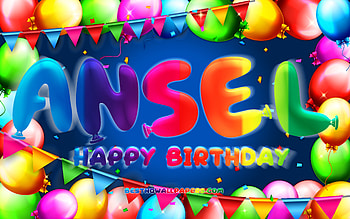 Happy Birtay Ansel, , colorful balloon frame, Ansel name, blue background, Ansel Happy Birtay, Ansel Birtay, popular german male names, Birtay concept, Ansel HD wallpaper