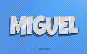 Miguel, blue lines background, with names, Miguel name, male names, Miguel greeting card, line art, with Miguel name HD wallpaper