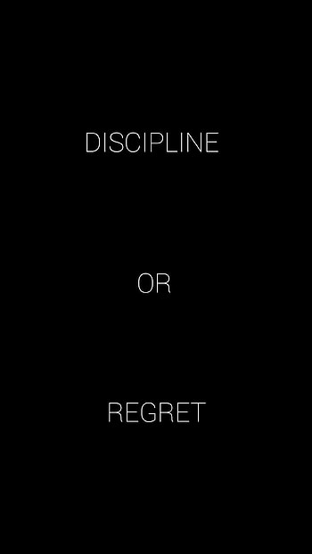 DISCIPLINE OR REGRET. Discipline quotes, Fitness inspiration quotes, Uplifting quotes positive, Self Discipline HD phone wallpaper
