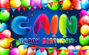 Happy Birtay Cain, , colorful balloon frame, Cain name, blue background, Cain Happy Birtay, Cain Birtay, popular american male names, Birtay concept, Cain HD wallpaper