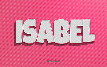 Isabel, pink lines background, with names, Isabel name, female names, Isabel greeting card, line art, with Isabel name HD wallpaper