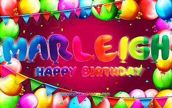 Happy Birtay Marleigh, , colorful balloon frame, Marleigh name, purple background, Marleigh Happy Birtay, Marleigh Birtay, popular american female names, Birtay concept, Marleigh HD wallpaper