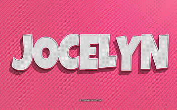 Jocelyn, pink lines background, with names, Jocelyn name, female names, Jocelyn greeting card, line art, with Jocelyn name HD wallpaper