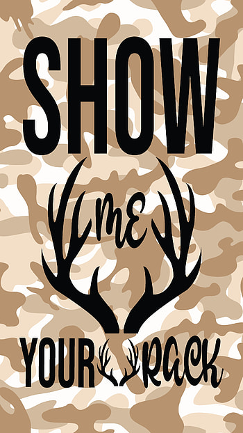 Show me your rack, deer, hunting, camo HD phone wallpaper