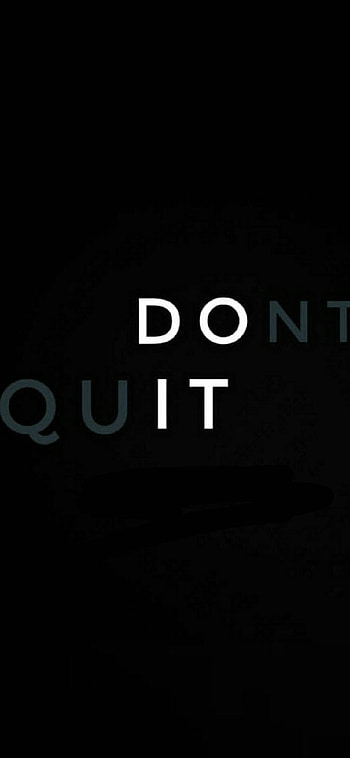 Don't Quit, Dont Quit HD phone wallpaper
