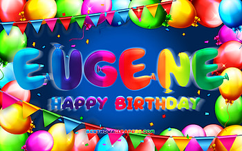 Happy Birtay Eugene, , colorful balloon frame, Eugene name, blue background, Eugene Happy Birtay, Eugene Birtay, popular american male names, Birtay concept, Eugene HD wallpaper
