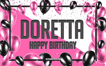 Happy Birtay Doretta, Birtay Balloons Background, Doretta, with names, Doretta Happy Birtay, Pink Balloons Birtay Background, greeting card, Doretta Birtay HD wallpaper