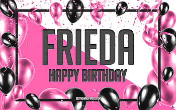 Happy Birtay Frieda, Birtay Balloons Background, Frieda, with names, Frieda Happy Birtay, Pink Balloons Birtay Background, greeting card, Frieda Birtay HD wallpaper