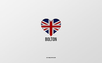 I Love Bolton, British cities, Day of Bolton, gray background, United Kingdom, Bolton, British flag heart, favorite cities, Love Bolton HD wallpaper