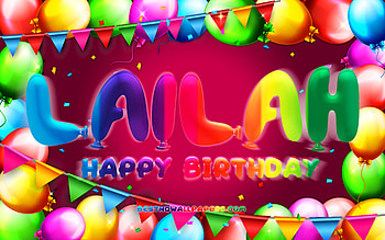 Happy Birtay Lailah, , colorful balloon frame, Lailah name, purple background, Lailah Happy Birtay, Lailah Birtay, popular american female names, Birtay concept, Lailah HD wallpaper