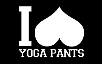 I Love Yoga Pants, typography, funny, yoga-pants HD wallpaper