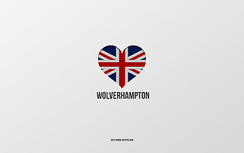 I Love Wolverhampton, British cities, Day of Wolverhampton, gray background, United Kingdom, Wolverhampton, British flag heart, favorite cities, Love Wolverhampton HD wallpaper