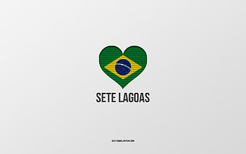 I Love Sete Lagoas, Brazilian cities, Day of Sete Lagoas, gray background, Sete Lagoas, Brazil, Brazilian flag heart, favorite cities, Love Sete Lagoas HD wallpaper