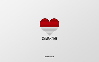 I Love Semarang, Indonesian cities, Day of Semarang, gray background, Semarang, Indonesia, Indonesian flag heart, favorite cities, Love Semarang HD wallpaper
