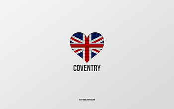 I Love Coventry, British cities, Day of Coventry, gray background, United Kingdom, Coventry, British flag heart, favorite cities, Love Coventry HD wallpaper