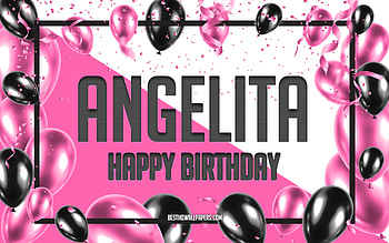 Happy Birtay Angelita, Birtay Balloons Background, Angelita, with names, Angelita Happy Birtay, Pink Balloons Birtay Background, greeting card, Angelita Birtay HD wallpaper