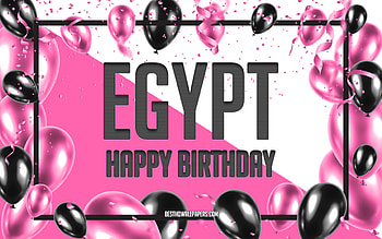 Happy Birtay Egypt, Birtay Balloons Background, Egypt, with names, Egypt Happy Birtay, Pink Balloons Birtay Background, greeting card, Egypt Birtay HD wallpaper