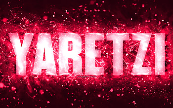 Happy Birtay Yaretzi, , pink neon lights, Yaretzi name, creative, Yaretzi Happy Birtay, Yaretzi Birtay, popular american female names, with Yaretzi name, Yaretzi HD wallpaper