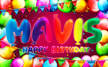 Happy Birtay Mavis, , colorful balloon frame, Mavis name, purple background, Mavis Happy Birtay, Mavis Birtay, popular american female names, Birtay concept, Mavis HD wallpaper