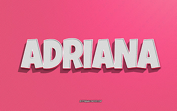 Adriana, pink lines background, with names, Adriana name, female names, Adriana greeting card, line art, with Adriana name HD wallpaper