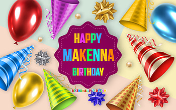 Happy Birtay Makenna, , Birtay Balloon Background, Makenna, creative art, Happy Makenna birtay, silk bows, Makenna Birtay, Birtay Party Background HD wallpaper