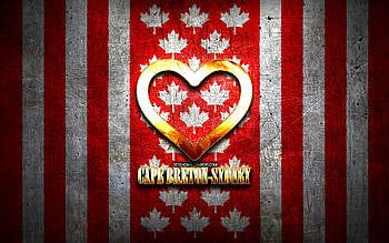 I Love Cape Breton-Sydney, canadian cities, golden inscription, Day of Cape Breton-Sydney, Canada, golden heart, Cape Breton-Sydney with flag, Cape Breton-Sydney, favorite cities, Love Cape Breton-Sydney HD wallpaper