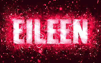Happy Birtay Eileen, , pink neon lights, Eileen name, creative, Eileen Happy Birtay, Eileen Birtay, popular american female names, with Eileen name, Eileen HD wallpaper