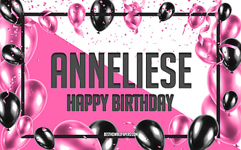Happy Birtay Anneliese, Birtay Balloons Background, Anneliese, with names, Anneliese Happy Birtay, Pink Balloons Birtay Background, greeting card, Anneliese Birtay HD wallpaper