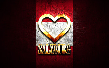 I Love Salzburg, austrian cities, golden inscription, Day of Salzburg, Austria, golden heart, Salzburg with flag, Salzburg, Cities of Austria, favorite cities, Love Salzburg HD wallpaper