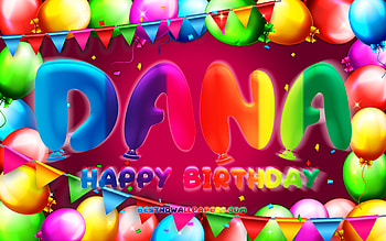 Happy Birtay Dana, , colorful balloon frame, Dana name, purple background, Dana Happy Birtay, Dana Birtay, popular american female names, Birtay concept, Dana HD wallpaper