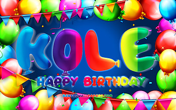 Happy Birtay Kole, , colorful balloon frame, Kole name, blue background, Kole Happy Birtay, Kole Birtay, popular american male names, Birtay concept, Kole HD wallpaper