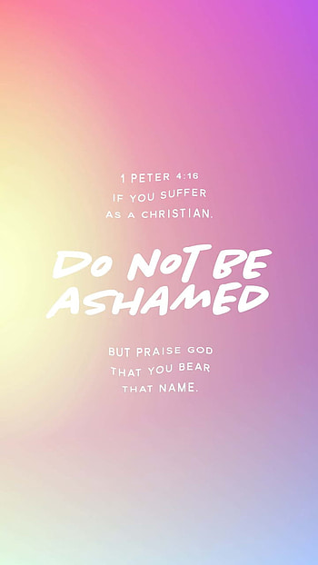 1 Peter 4:16, ashamed, persecution, Bible, weight, praise, suffer, Jesus, Gospel, Christian, bear, verse, God, Christ HD phone wallpaper