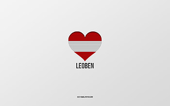 I Love Leoben, Austrian cities, Day of Leoben, gray background, Leoben, Austria, Austrian flag heart, favorite cities, Love Leoben HD wallpaper
