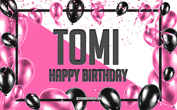 Happy Birtay Tomi, Birtay Balloons Background, Tomi, with names, Tomi Happy Birtay, Pink Balloons Birtay Background, greeting card, Tomi Birtay HD wallpaper