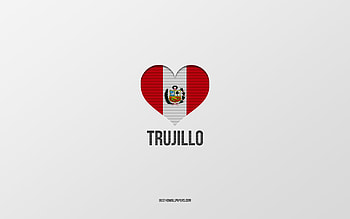 I Love Trujillo, Peruvian cities, Day of Trujillo, gray background, Peru, Trujillo, Peruvian flag heart, favorite cities, Love Trujillo HD wallpaper