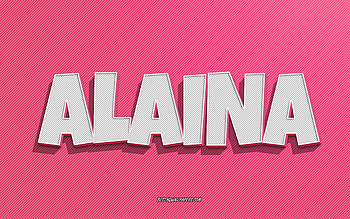 Alaina, pink lines background, with names, Alaina name, female names, Alaina greeting card, line art, with Alaina name HD wallpaper